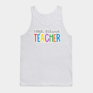 Rainbow High School Teacher Tank Top